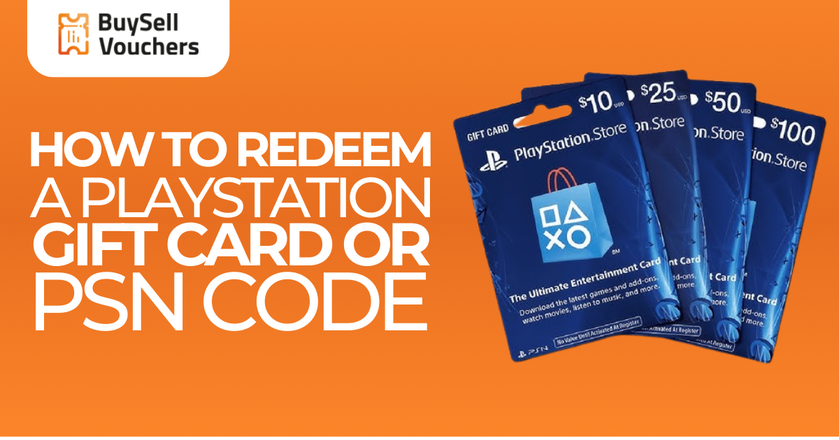 كيفية استرداد بطاقات هدايا PlayStation بقيم من 10 دولارات إلى 100 دولار بجانب شعار BuySellVouchers والعنوان.