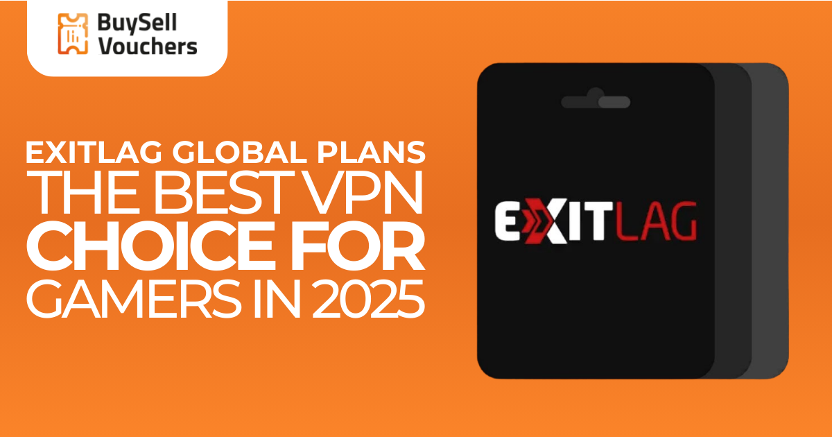 ExitLag VPN promo by BuySellVouchers highlighting the ExitLag Global Plan as the best option for gamers in 2025.