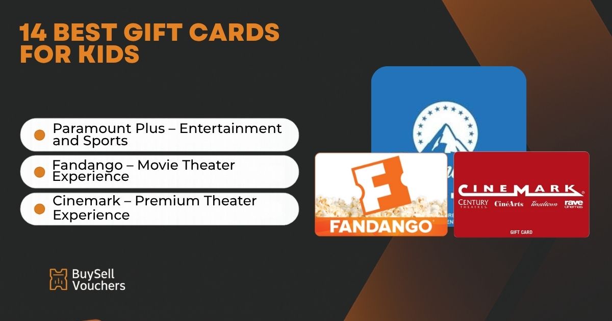 BuySellVouchers gift cards for kids including Paramount Plus, Fandango, and Cinemark.